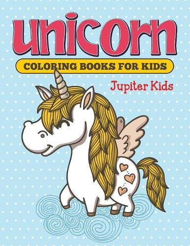 Cover image for Unicorn Coloring Books For Kids
