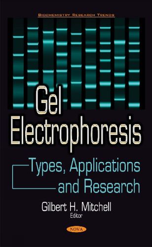 Gel Electrophoresis: Types, Applications & Research