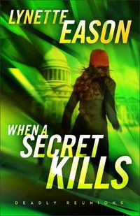 Cover image for When a Secret Kills - A Novel