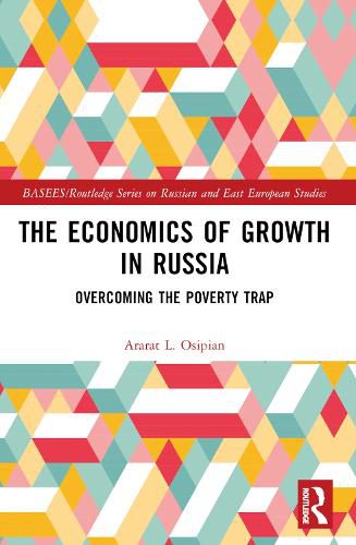 Cover image for The Economics of Growth in Russia