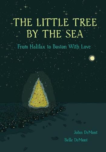 The Little Tree By the Sea: From Halifax to Boston With Love