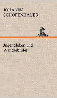 Cover image for Jugendleben Und Wanderbilder