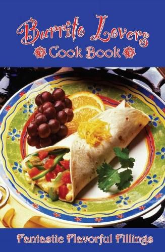 Cover image for Burrito Lovers Cookbook