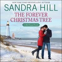 Cover image for The Forever Christmas Tree Lib/E: A Bell Sound Novel