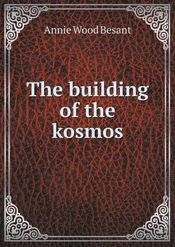 Cover image for The building of the kosmos