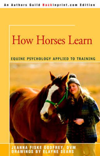 Cover image for How Horses Learn: Equine Psychology Applied to Training