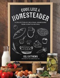 Cover image for Cook Like a Homesteader