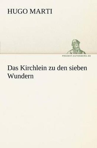 Cover image for Das Kirchlein Zu Den Sieben Wundern