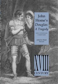 Cover image for John Home's Douglas: A Tragedy - with Contemporary Commentaries