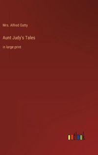 Cover image for Aunt Judy's Tales