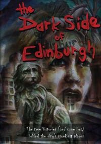 Cover image for The Dark Side of Edinburgh