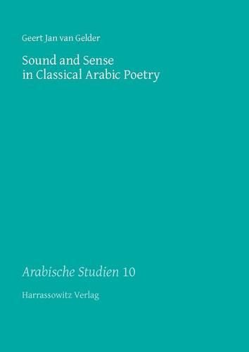 Cover image for Sound and Sense in Classical Arabic Poetry