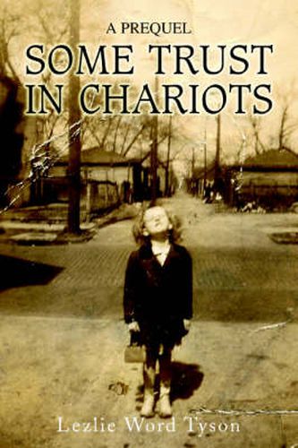 Cover image for Some Trust in Chariots: A Prequel