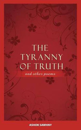 Cover image for The Tyranny of Truth and Other Poems