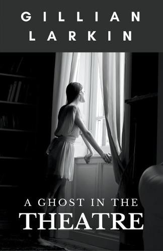 Cover image for A Ghost In The Theatre
