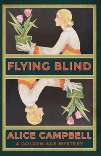 Cover image for Flying Blind: A Golden Age Mystery