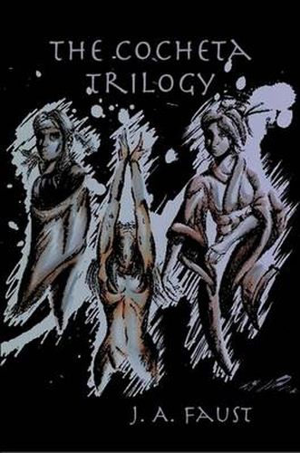 Cover image for The Cocheta Trilogy