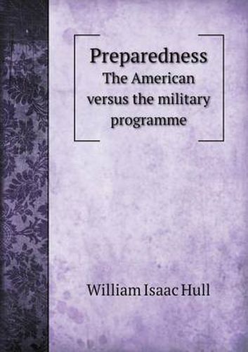 Cover image for Preparedness the American Versus the Military Programme