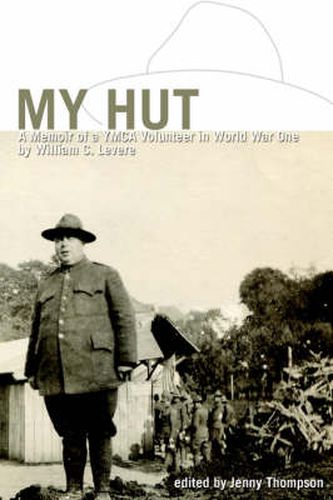 Cover image for My Hut: A Memoir of a YMCA Volunteer in World War One