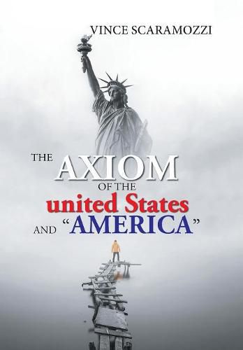 Cover image for The Axiom of the United States and America