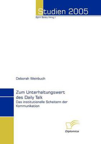 Cover image for Zum Unterhaltungswert des Daily Talk: Das institutionelle Scheitern der Kommunikation