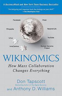 Cover image for Wikinomics: How Mass Collaboration Changes Everything