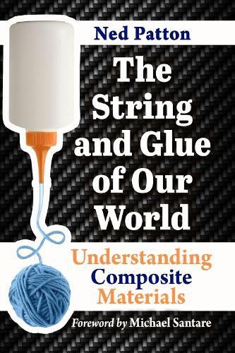 The String and Glue of Our World