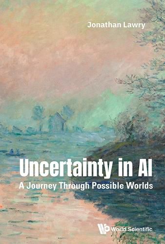 Cover image for Uncertainty In Ai: A Journey Through Possible Worlds