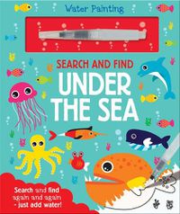 Cover image for Search and Find Under the Sea