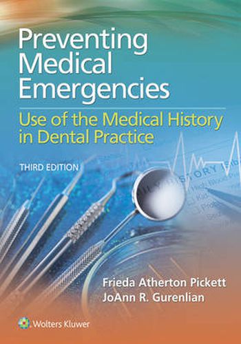 Cover image for Preventing Medical Emergencies: Use of the Medical History in Dental Practice