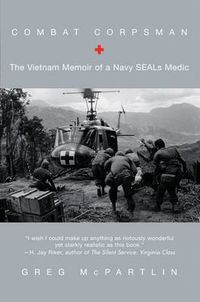 Cover image for Combat Corpsman: The Vietnam Memoir of a Navy SEALs Medic