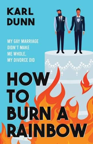 Cover image for How to Burn a Rainbow