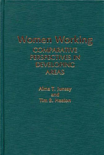 Cover image for Women Working: Comparative Perspectives in Developing Areas