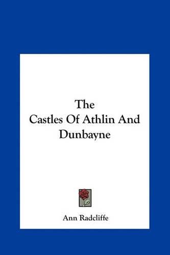 Cover image for The Castles of Athlin and Dunbayne