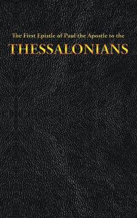 Cover image for The First Epistle of Paul the Apostle to the THESSALONIANS