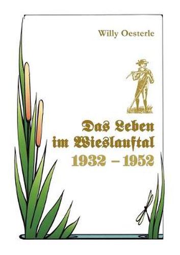 Cover image for Das Leben im Wieslauftal: 1932-1952