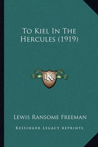 Cover image for To Kiel in the Hercules (1919)