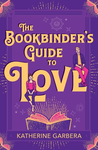 Cover image for The Bookbinder's Guide To Love