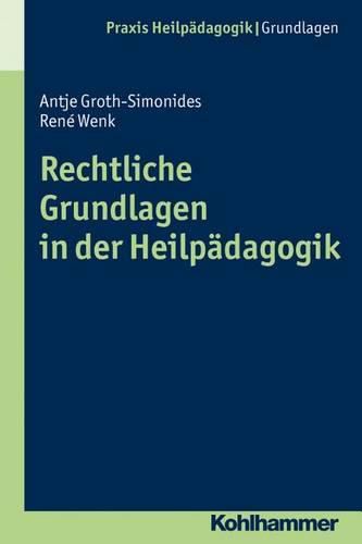 Cover image for Rechtliche Grundlagen in Der Heilpadagogik: Eine Einfuhrung Mit Fallbeispielen