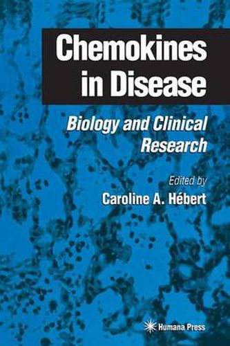 Cover image for Chemokines in Disease: Biology and Clinical Research