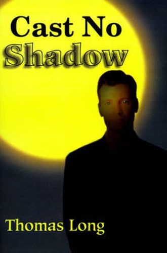 Cover image for Cast No Shadow: The First Book of the Knowing