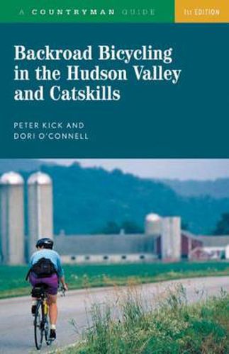 Cover image for Backroad Bicycling in the Hudson Valley and Catskills