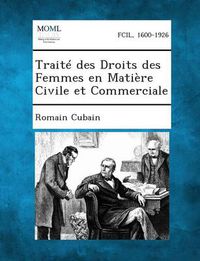 Cover image for Traite Des Droits Des Femmes En Matiere Civile Et Commerciale