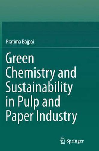 Cover image for Green Chemistry and Sustainability in Pulp and Paper Industry