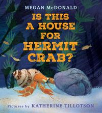Cover image for Is This a House for Hermit Crab?