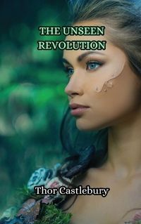 Cover image for The Unseen Revolution