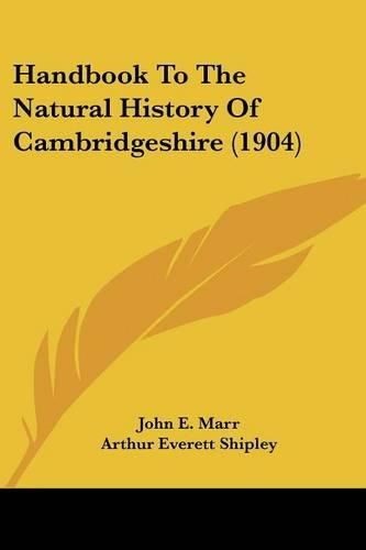 Cover image for Handbook to the Natural History of Cambridgeshire (1904)
