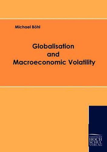 Cover image for Globalisation and Macroeconomic Volatility