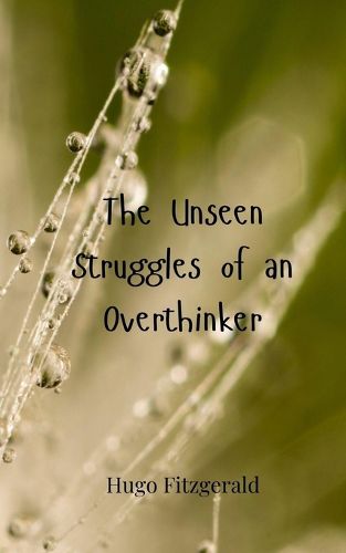 Cover image for The Unseen Struggles of an Overthinker