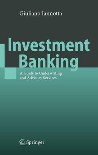 Cover image for Investment Banking: A Guide to Underwriting and Advisory Services